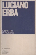 Il nastro di Moebius - Luciano Erba ( Arnoldo Mondadori Editore) [1980]