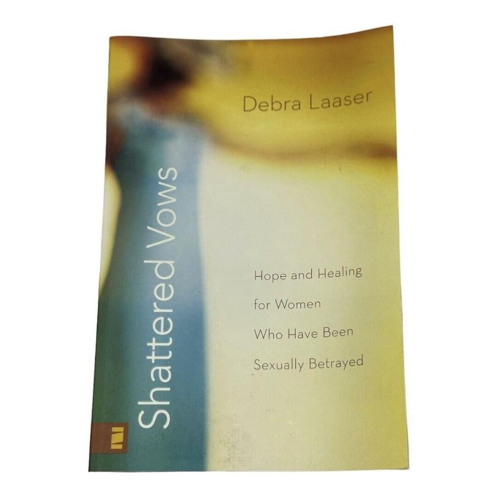 Shattered Vows Hope and Healing for Women by Debra Laaser Paperback