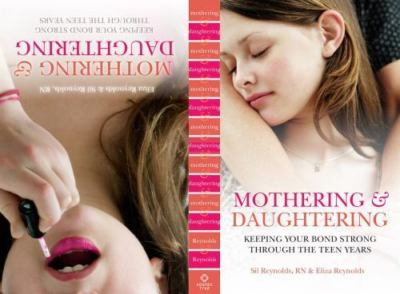Mothering and Daughtering: Keeping Your Bond- 9781604078855, Reynolds, paperback