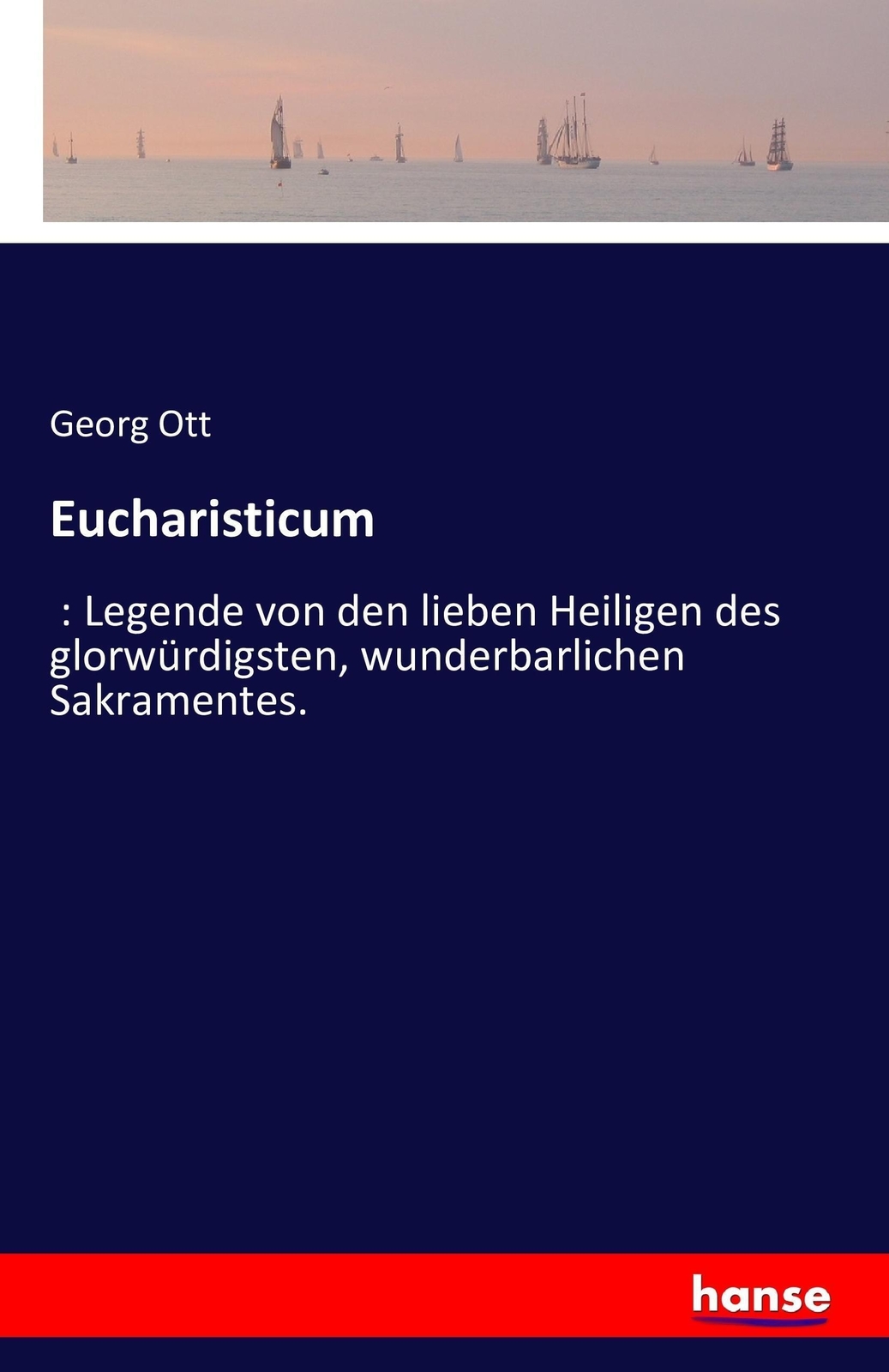 Thumbnail - Georg Ott | Eucharisticum | Taschenbuch | Deutsch (2016) | Paperback |