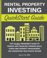 Rental Property Investing QuickStart Guide: The Simplified Beginner’s Guid...