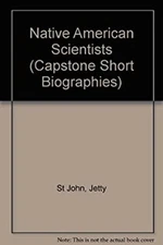 Native American Scientists Hardcover Jetty St. John