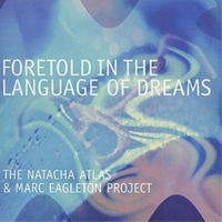 Natacha Atlas Foretold In The Language Of Dreams (Cd) Album