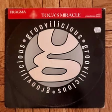 FRAGMA - TOCA'S MIRACLE Groovilicious Music Electronic Trance 12” Vinyl Record B