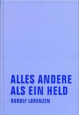Alles andere als ein Held