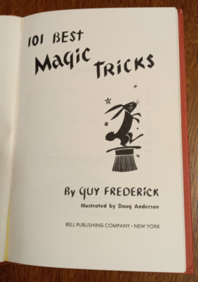 101 Best Magic Tricks; Frederick, Guy, 1956 - VTG Magic Book