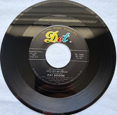 PAT BOONE-DOT 45-16284-JUST LET ME DREAM-JOHNNY WILL-7'' 1961 EX