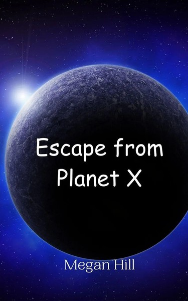 Megan Hill | Escape From Planet X | Taschenbuch | Englisch (2024)-image