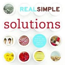 Real Simple Solutions: Tricks, Wisdom and Easy Ideas to Simpl - VERY GOOD