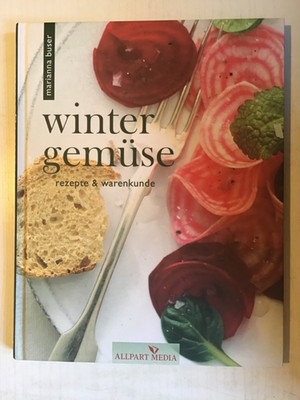 Wintergemüse Rezepte & Warenkunde Marianna Buser 2011 gebunden Kochbuch gebrauch