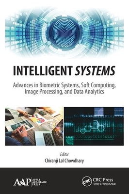 Intelligent Systems: Advances In Biometric Systems, Soft Com...