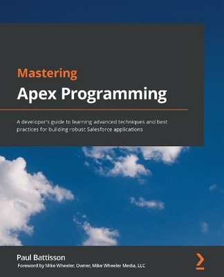 Paul Battisson Mastering Apex Programming (Paperback) (UK IMPORT)