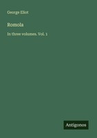 Romola In Three Volumes. Vol. 1 George Eliot Taschenbuch Englisch 2025