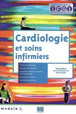 Cardiologie et soins infirmiers : Module 2, Alain Juillard et Clément Roger