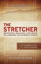 The Stretcher: Bringing Healing and Hope To A Broken and Hurting World - GOOD