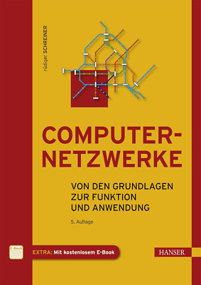 Computernetzwerke: Von den Grundlagen zur Funktion und Anwendung, 5. Aufl