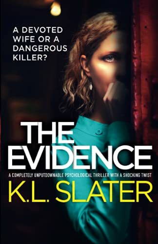 The Evidence: A completely unputdownable psychological thriller with a shocking
