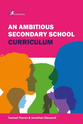 Ambitious Secondary School Curriculum by Michael Green and Jonathan Glazzard ...