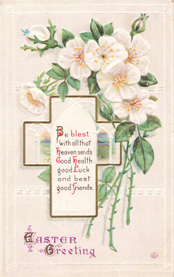 Postcard Easter Greeting Cross Floral Be Blest Heaven Sends Embossed DB 1918