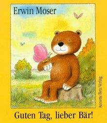 Guten Tag, lieber Bär von Erwin Moser | Buch | Zustand akzeptabel