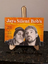 Jay and Silent Bob's Blueprints for Destroying Everything by Kevin Smith and...