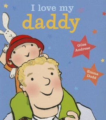 I Love My Daddy (Board Book) - Board book By Andreae, Giles - GOOD
