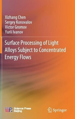 Surface Processing of Light Alloys Subject to Concentrated En... - 9789813342279