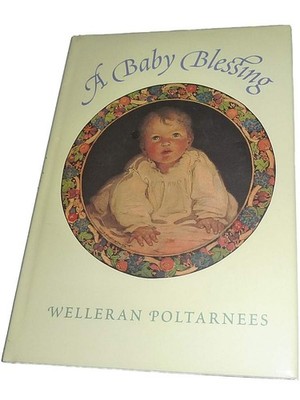 A Baby Blessing - hardcover Poltarnees, Welleran