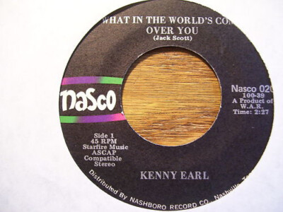 Kenny Earl - What In The World's Come Over You / Heart Be Strong (7'', Single)