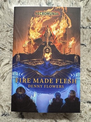 Fire Made Flesh 2021 Warhammer 40k Necromunda Underhive First Printing