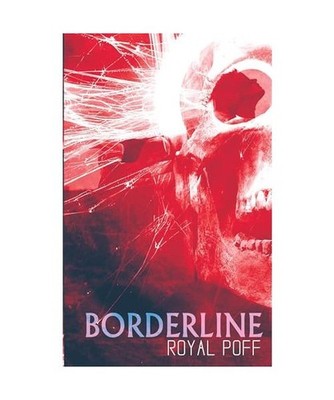 Borderline, Poff, Royal