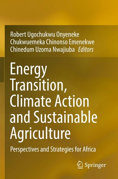 Robert Ugochukwu Onyeneke (U. A.) | Energy Transition, Climate Action And...-image