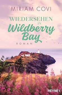 Wiedersehen in Wildberry Bay: Roman (Die Wildberry-Bay-R... | Buch | Zustand gut