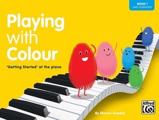 Playing with Colour, Book One, 'Getting Started' at the Piano (early elementary
