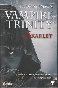 Vampire trinity. Skarlet Emson, Thomas and Prencipe, R.