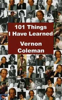 101 Things I Have Learned, Vernon Coleman