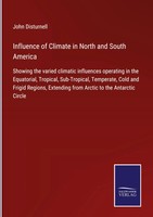 John Disturnell | Influence Of Climate In North And South America | Buch (2021)