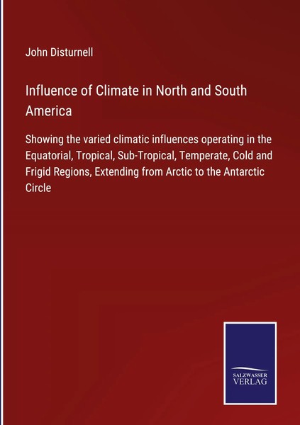 John Disturnell | Influence Of Climate In North And South America | Buch (2021)-image