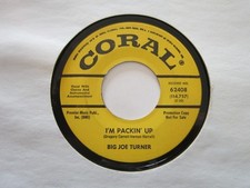 R&B POPCORN SOUL Big Joe Turner I'M PACKIN UP Walk A Lonely Mile CORAL Promo EX R&B POPCORN SOUL Big Joe Turner I'M PACKIN UP Walk A Lonely Mile CORAL Promo EX