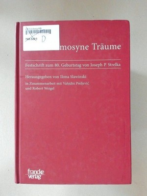 Der Mnemosyne Träume Festschrift zum 80. Geburtstag von Joseph P. Strelka Slawin