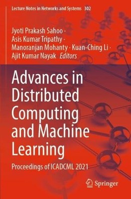 Advances in Distributed Computing and Machine Learning - 9789811648090
