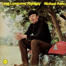 Michael Parks - Long Lonesome Highway LP Stereo SE-4662 VG+/VG+ MGM Records 1970