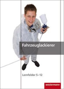 Maler und Lackierer: Fahrzeuglackierer. Schülerbuch: Ler... | Buch | Zustand gut