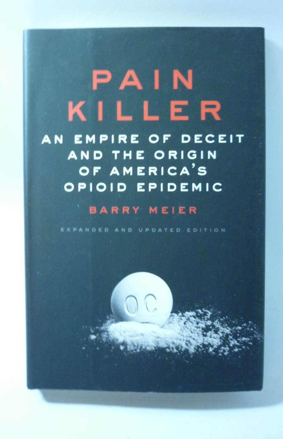 Barry Meier Pain Killer Hardback