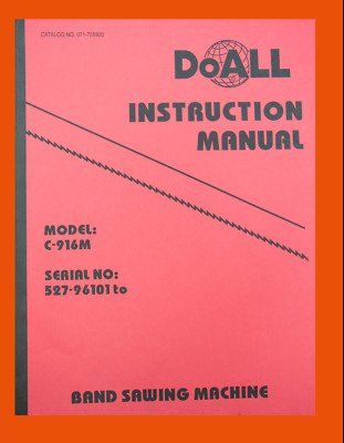 DoALL C-916m Bandsaw Saw Operation, Maintenance, Electrical and Hydraulic Manual