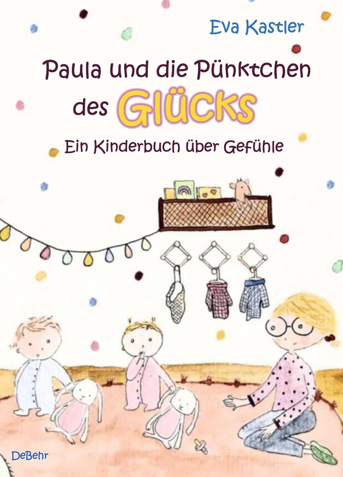 Thumbnail - Paula Und Die Pünktchen Des Glücks - Ein Kinderbuch Über Gefühle, Eva