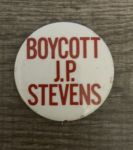 60er Jahre Pin BOYKOTT J.P. STEVENS Pinback TEXTILES LABOR UNION