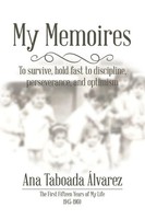 Ana Taboada Alvarez | My Memoires | Taschenbuch | Englisch (2017) | Xlibris US