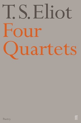 Four Quartets by T. S. Eliot - 9780571068944