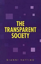 THE TRANSPARENT SOCIETY (PARALLAX: RE-VISIONS OF CULTURE By Gianni Vattimo Mint